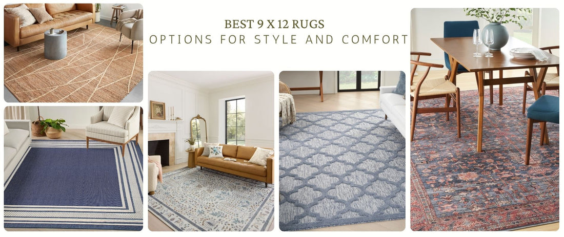 Best Carpet 9 x 12 Options for Style and Comfort