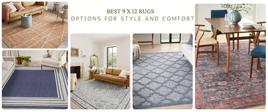 Best Carpet 9 x 12 Options for Style and Comfort