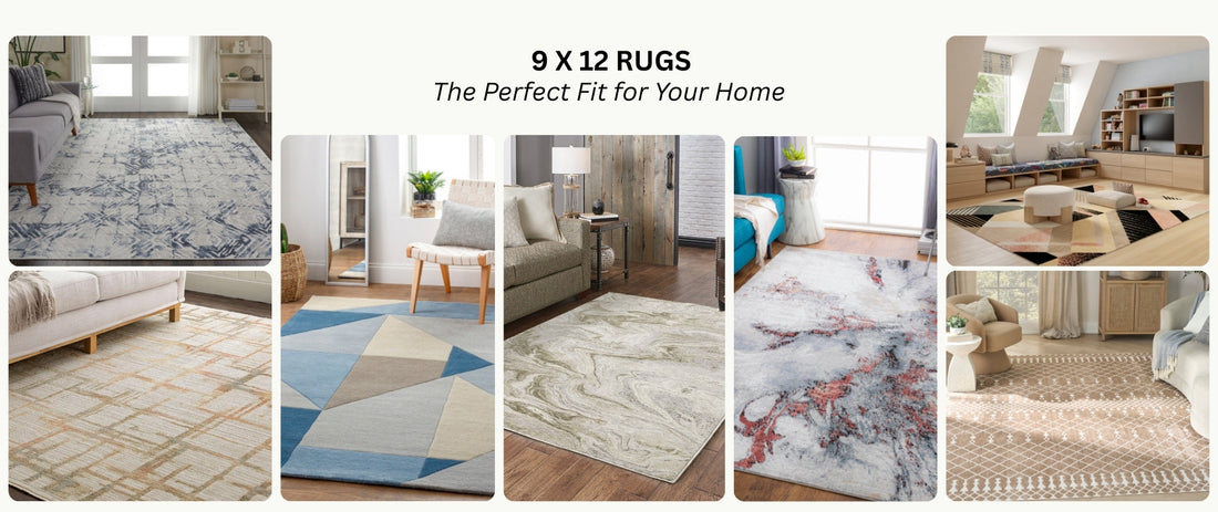 9 x 12 Rugs - The Perfect Fit for Your Home