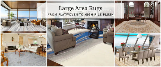Large Area Rugs: From flatwoven rugs to high pile plush