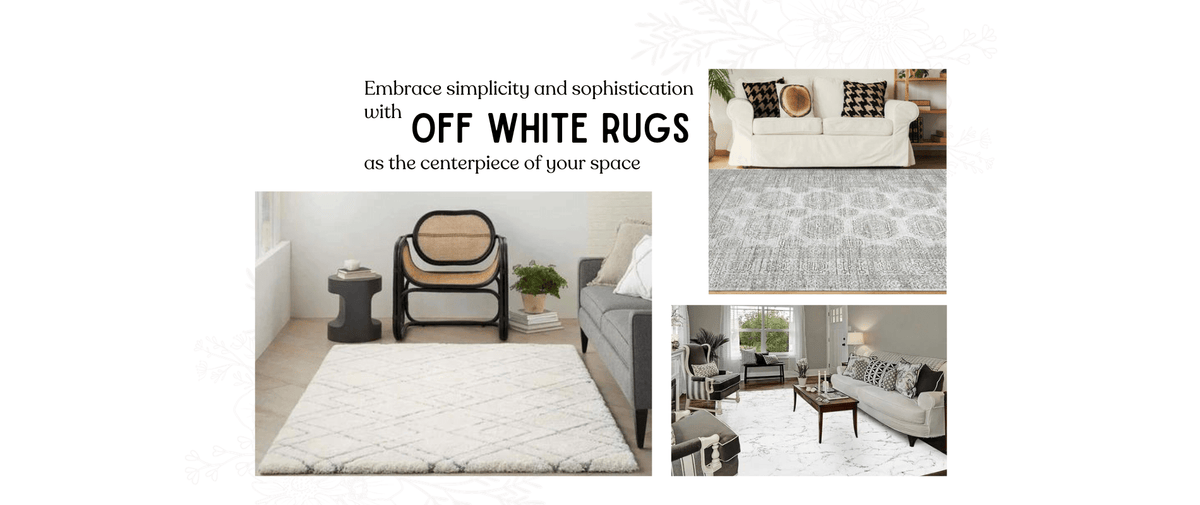 Discover Off White Rugs – Atlanta Designer Rugs