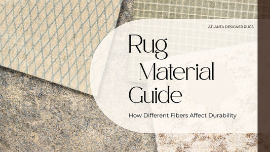 Rug Material Guide: How Different Fibers Affect Durability in Homes